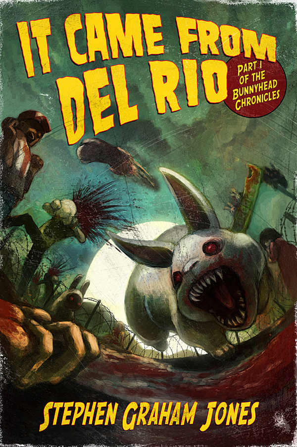 It Came From Del Rio by Stephen Graham Jones